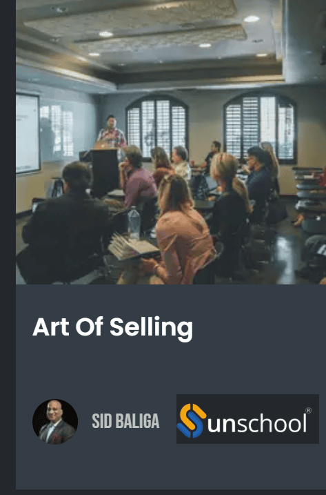 Art of Selling — Masterclass by Sid Baliga